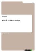 Digitale GmbH-Gründung