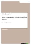 Restschuldbefreiung. Positive und negative Aspekte