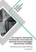 The negative relationship between the cross-section of expected returns and lagged idiosyncratic volatility. The German stock market 1990-2016