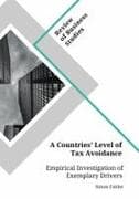 A Countries' Level of Tax Avoidance. Empirical Investigation of Exemplary Drivers