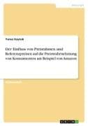 Der Einfluss von Preisrahmen und Referenzpreisen auf die Preiswahrnehmung von Konsumenten am Beispiel von Amazon