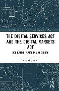 The Digital Services Act and the Digital Markets Act