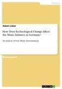 How Does Technological Change Affect the Music Industry in Germany?