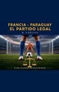 Francia - Paraguay . El Partido Legal