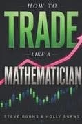 How to Trade Like a Mathematician