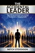 THE ACCIDENTAL LEADER