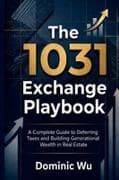 The 1031 Exchange Playbook