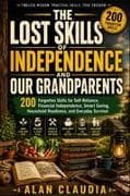 The Lost Skills of Independence of our Grandparents