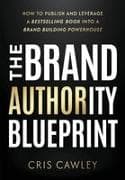 The Brand Authority Blueprint