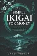 Simple Ikigai for Money