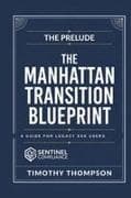 The Manhattan Transition Blueprint