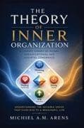 The Theory of Inner Organization
