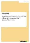Implementation und Einführung eines ERP Systems zur Optimierung der Kerngeschäftsprozesse