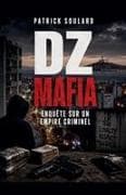 DZ MAFIA enquête sur un empire criminel