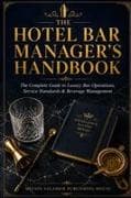 The Hotel Bar Manager's Handbook
