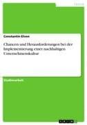 Chancen und Herausforderungen bei der Implementierung einer nachhaltigen Unternehmenskultur