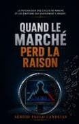 Quand le Marché Perd la Raison