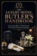 THE LUXURY HOTEL BUTLER'S HANDBOOK