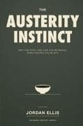 The Austerity Instinct