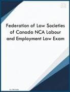 Federation of Law Societies of Canada NCA Labour and Employment Law Exam