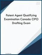 Patent Agent Qualifying Examination Canada CIPO Drafting Exam