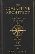 THE COGNITIVE ARCHITECT