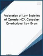 Federation of Law Societies of Canada NCA Canadian Constitutional Law Exam