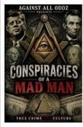 Conspiracies of a Mad Man True Crime and Culture