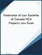 Federation of Law Societies of Canada NCA Property Law Exam