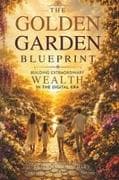 The Golden Garden Blueprint