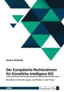 Der Europäische Rechtsrahmen für Künstliche Intelligenz (KI)