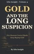Gold and the Long Suspicion