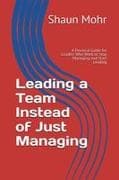 Leading a Team Instead of Just Managing