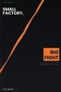 Small Factory, Big Fight