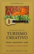 APOSTAR POR EL TURISMO CREATIVO