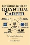 Beginner's Guide to Quantum Career