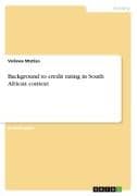 Background to credit rating in South African context