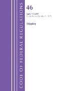 Code of Federal Regulations, Title 46 Shipping 70-89, Revised as of October 1, 2025
