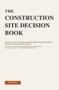 THE CONSTRUCTION SITE DECISION BOOK