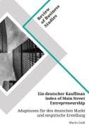 Ein deutscher Kauffman Index of Main Street Entrepreneurship. Adaptionen für den deutschen Markt und empirische Erstellung
