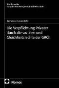 Die Verpflichtung Privater durch die sozialen und Gleichheitsrechte der GRCh