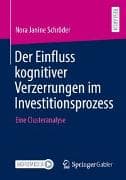 Der Einfluss kognitiver Verzerrungen im Investitionsprozess