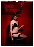 Boudoir Burlesque (Calendrier mural 2027 DIN A3 horizontal), CALVENDO calendrier mensuel