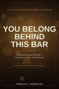 You Belong Behind This Bar