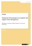 Praktische Anwendungen von Logistik- und Supply Chain Management
