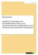 Qualitative Entwicklung von Nachhaltigkeitsberichten in der chemischen Industrie. Einflussfaktoren und Trends bei DAX- und MDAX-Unternehmen