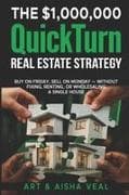 The $1,00,000 QuickTurn Real Estate Strategy