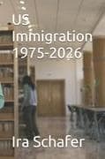 US Immigration 1975-2026