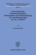Die journalistische Berichterstattung über Marktgerüchte unter Berücksichtigung des Journalistenprivilegs aus Art. 21 MMVO