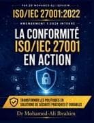 LA CONFORMITÉ ISO/IEC 27001 EN ACTION